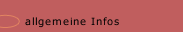 allgemeine Infos